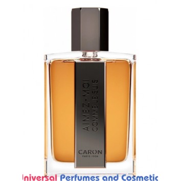 Our impression of Aimez Moi Comme Je Suis Caron for Men Ultra Premium Perfume Oil (10873)